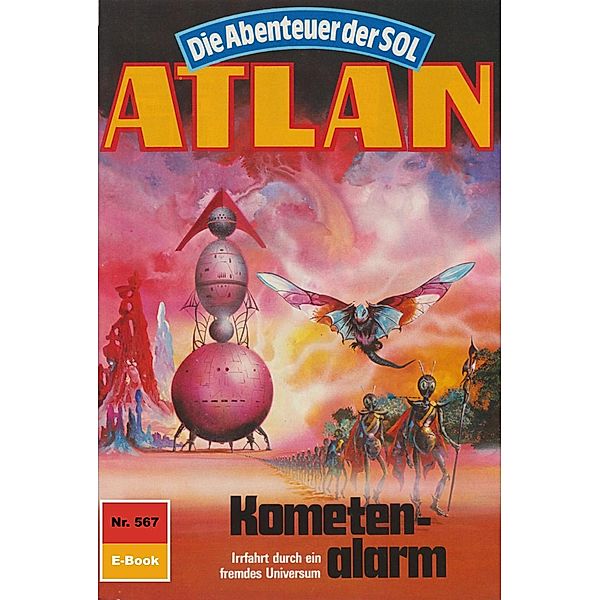 Kometenalarm (Heftroman) / Perry Rhodan - Atlan-Zyklus Die Abenteuer der SOL (Teil 2) Bd.567, Kurt Mahr