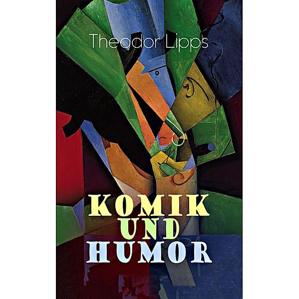 Komik und Humor, Theodor Lipps