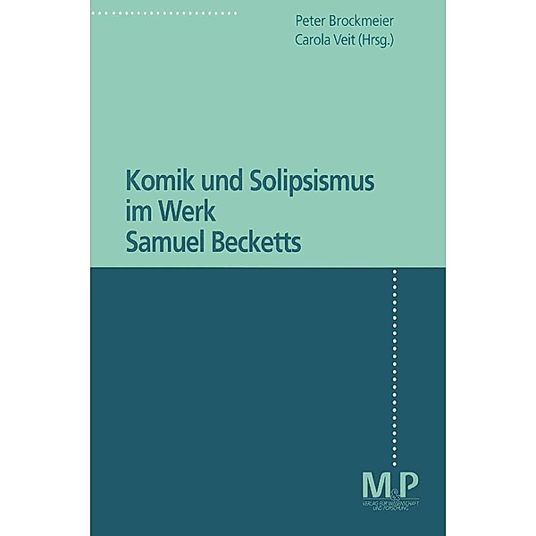 Komik und Solipsismus im Werk Samuel Becketts
