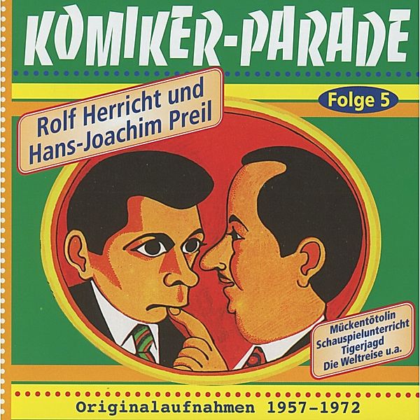 Komikerparade 5, Herricht und Preil