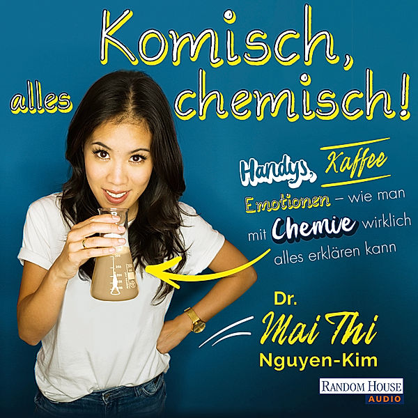 Komisch, alles chemisch, Mai Thi Nguyen-Kim