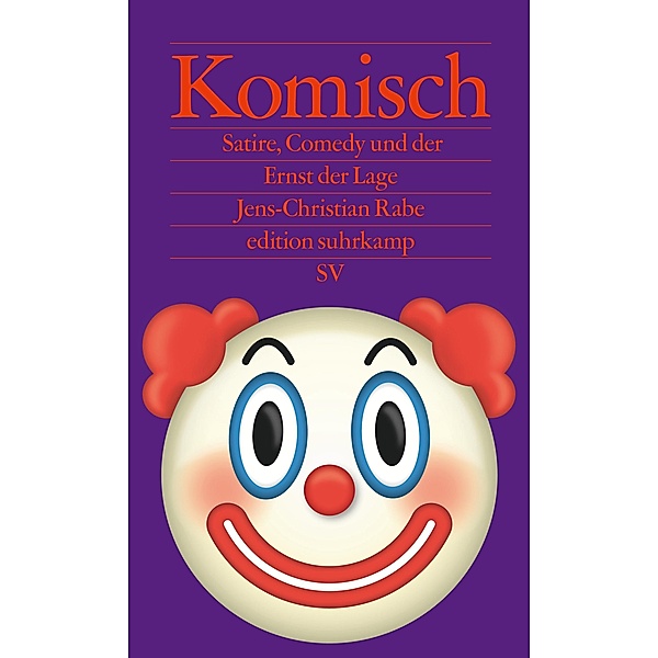 Komisch / edition suhrkamp, Jens-Christian Rabe