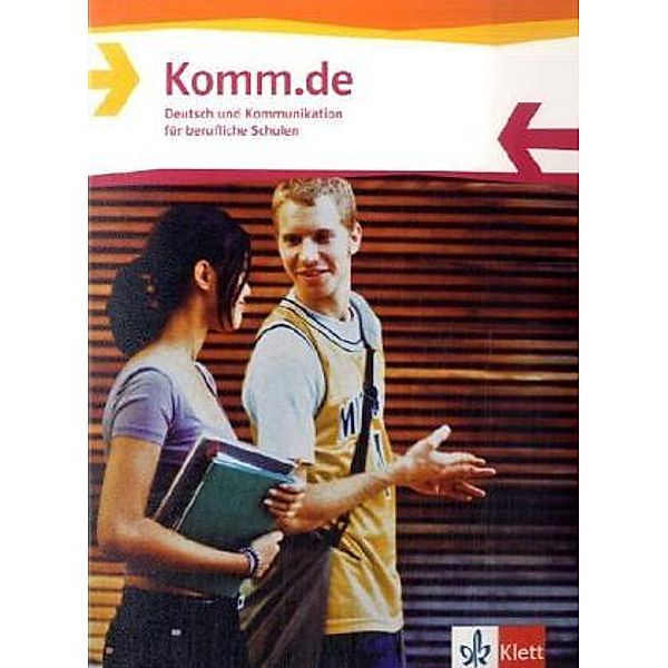 Komm.de. Deutsch und Kommunikation für berufliche Schulen