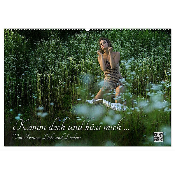 Komm doch und küss mich ... Von Frauen, Liebe und Liedern (Wandkalender 2024 DIN A2 quer), CALVENDO Monatskalender, Fru.ch
