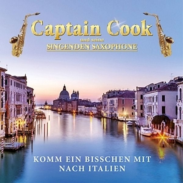Komm ein bisschen mit nach Italien, Captain Cook Und Seine Singenden Saxophone