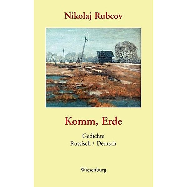 Komm, Erde, Nikolaj Rubcov