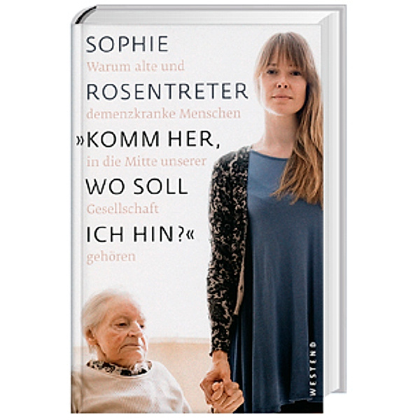 »Komm her, wo soll ich hin?«, Sophie Rosentreter