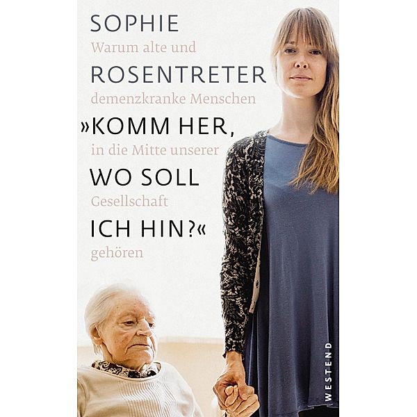 Komm her, wo soll ich hin?, Sophie Rosentreter