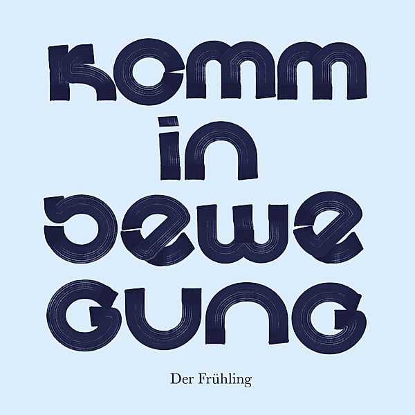 Komm In Bewegung (Vinyl), Der Fruehling