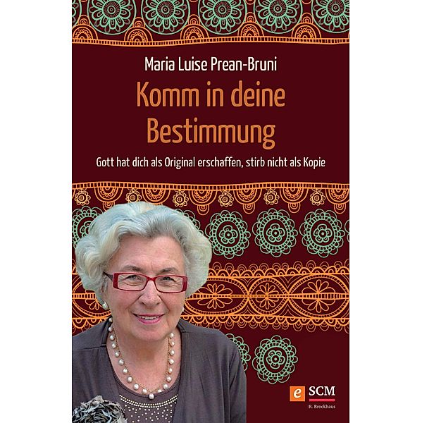 Komm in deine Bestimmung, Maria Prean-Bruni