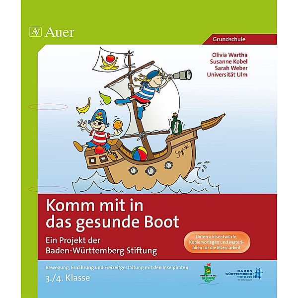 Komm mit in das gesunde Boot, 3./4. Klasse, m. CD-ROM, Olivia Wartha, Susanne Kobel, Sarah Weber