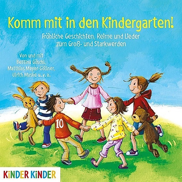 Komm mit in den Kindergarten,1 Audio-CD, Bettina Göschl