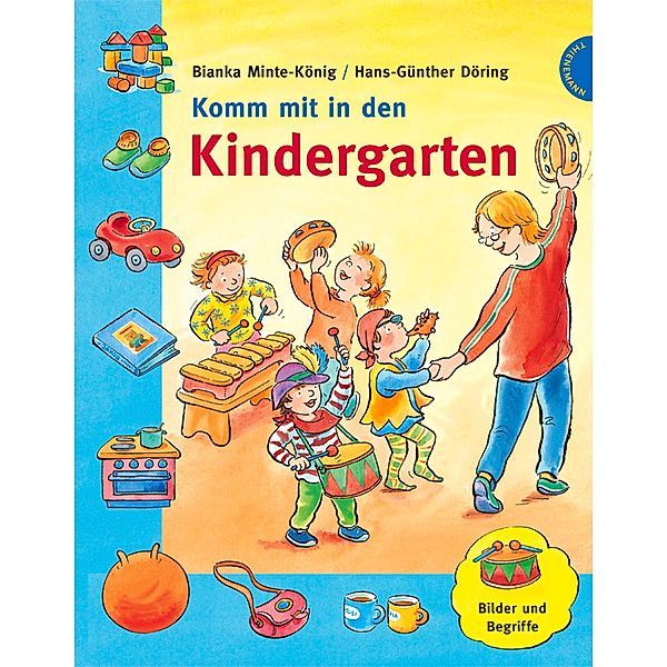 Komm mit in den Kindergarten, Bianka Minte-König, Hans-Günther Döring