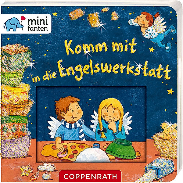 Komm mit in die Engelswerkstatt / minifanten Bd.22