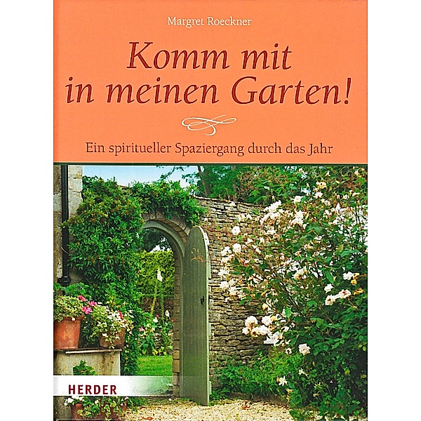 Komm mit in meinen Garten!, Margret Roeckner