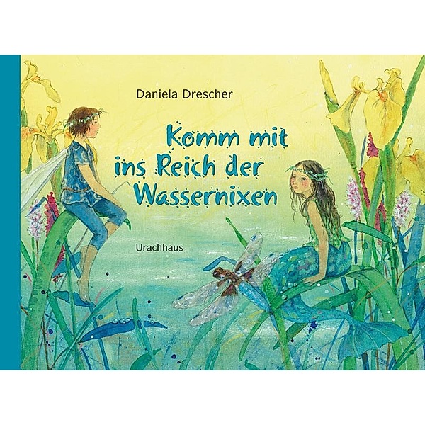 Komm mit ins Reich der Wassernixen, Daniela Drescher