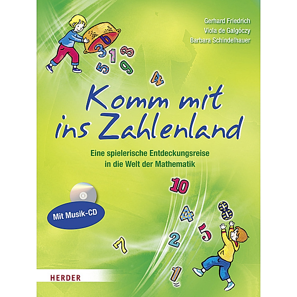 Komm mit ins Zahlenland, m. Audio-CD, Gerhard Friedrich, Viola de Galgóczy, Barbara Schindelhauer