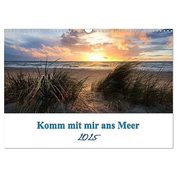 Komm mit mir ans Meer (Wandkalender 2025 DIN A3 quer), CALVENDO Monatskalender, Calvendo, Steffen Gierok / Magic Artist Design