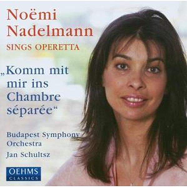 Komm Mit Mir Ins Chambre Separee, Noemi Nadelmann, Schultsz, Budapest So
