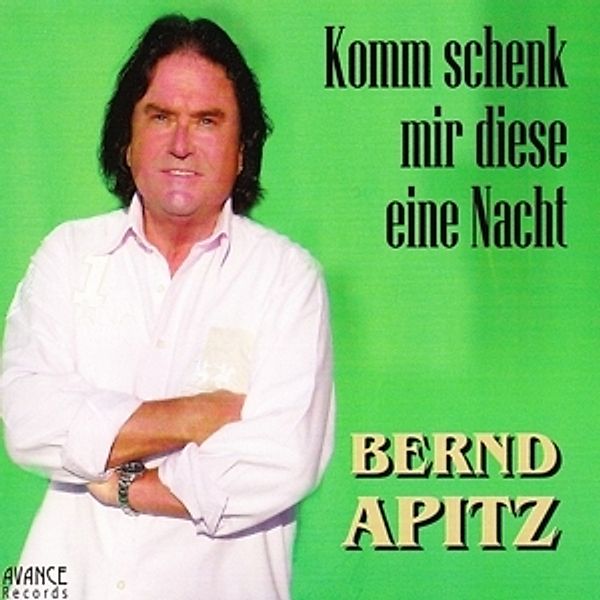 Komm Schenk Mir Diese Eine Nacht, Bernd Apitz