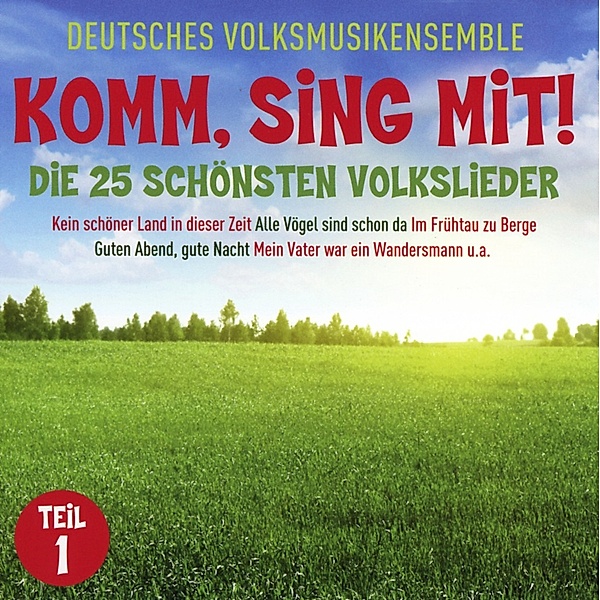 Komm, sing mit! - Die 25 Schönsten Volkslieder 1, Deutsches Volksmusikensemble