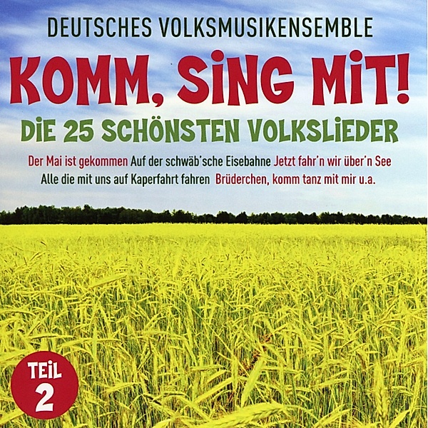 Komm, sing mit! - Die 25 schönsten Volkslieder 2, Deutsches Volksmusikensemble