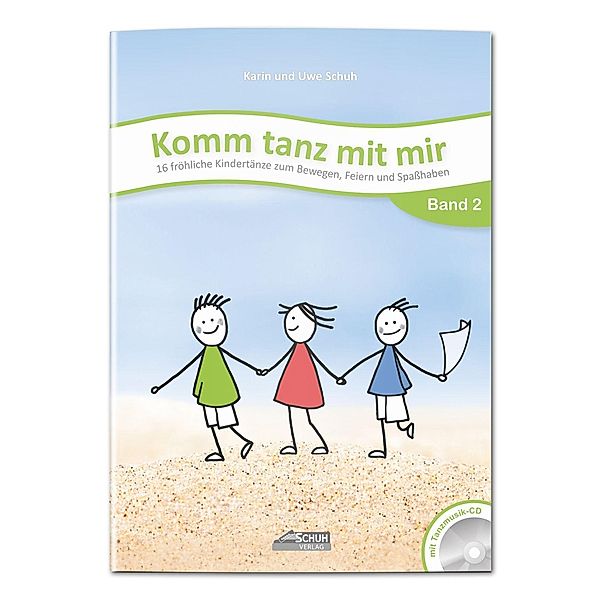 Komm tanz mit mir - Band 2 (inkl. Musik-CD), Karin Schuh
