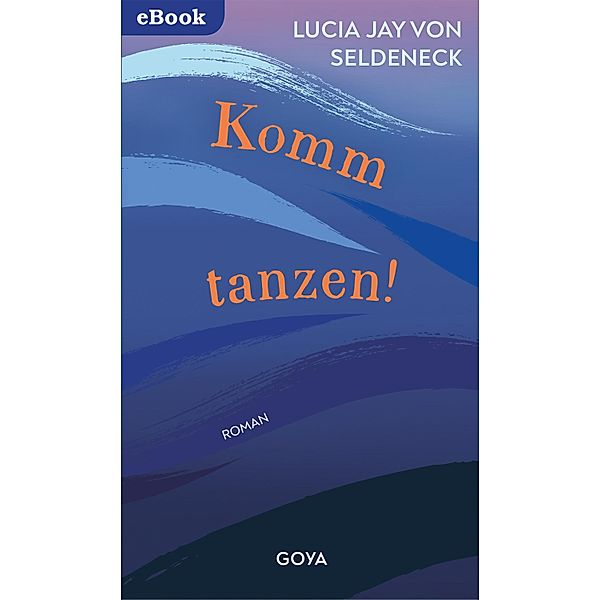 Komm tanzen, Lucia Jay von Seldeneck