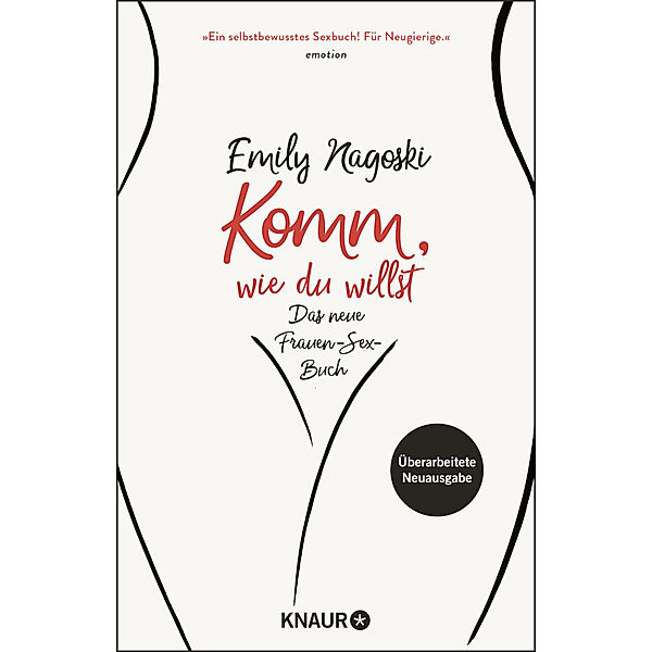 Komm, wie du willst, Emily Nagoski