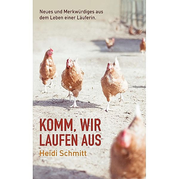 Komm, wir laufen aus, Heidi Schmitt