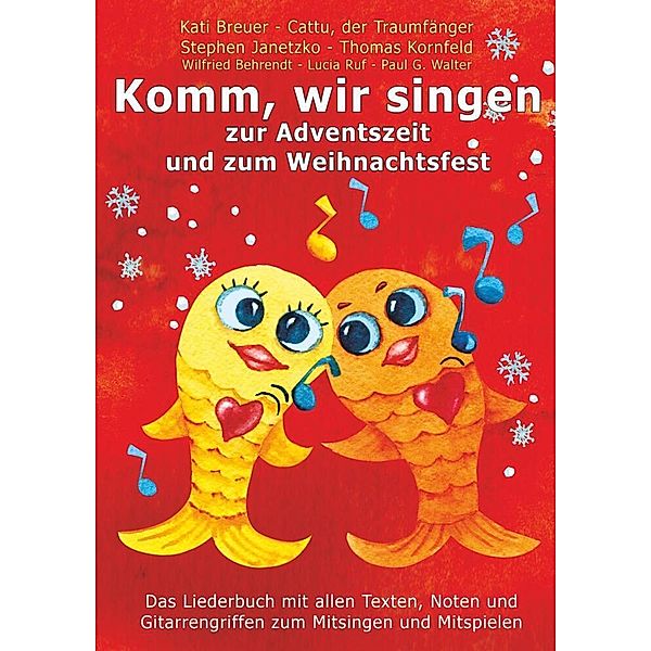 Komm, wir singen zur Adventszeit und zum Weihnachtsfest, Stephen Janetzko, Thomas Kornfeld, Kati Breuer