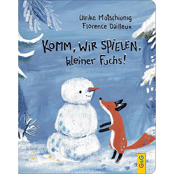 Komm, wir spielen, kleiner Fuchs!, Ulrike Motschiunig