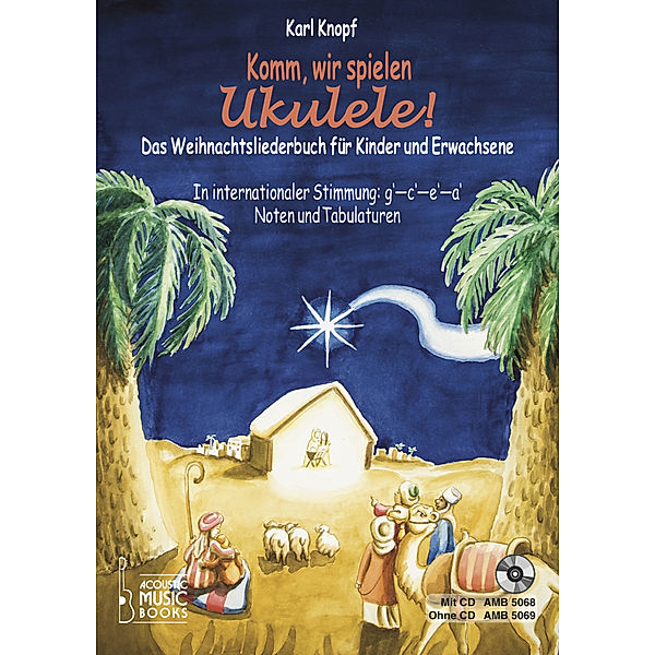 Komm, wir spielen Ukulele! Das Weihnachtsalbum für Kinder und Erwachsene, m. Audio-CD, Karl Knopf