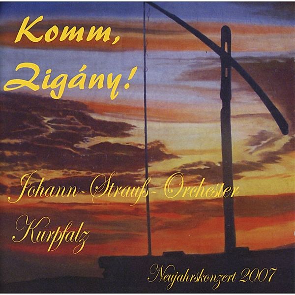 Komm,Zigány!, Johann-Strauss-Orchester Kurpfalz