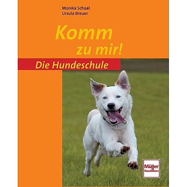 Komm zu mir!, Monika Schaal, Ursula Breuer