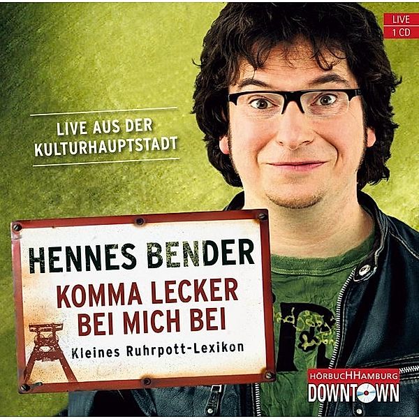 Komma lecker bei mich bei,1 Audio-CD, Hennes Bender