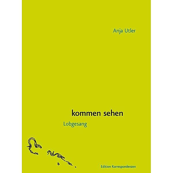 kommen sehen, Anja Utler