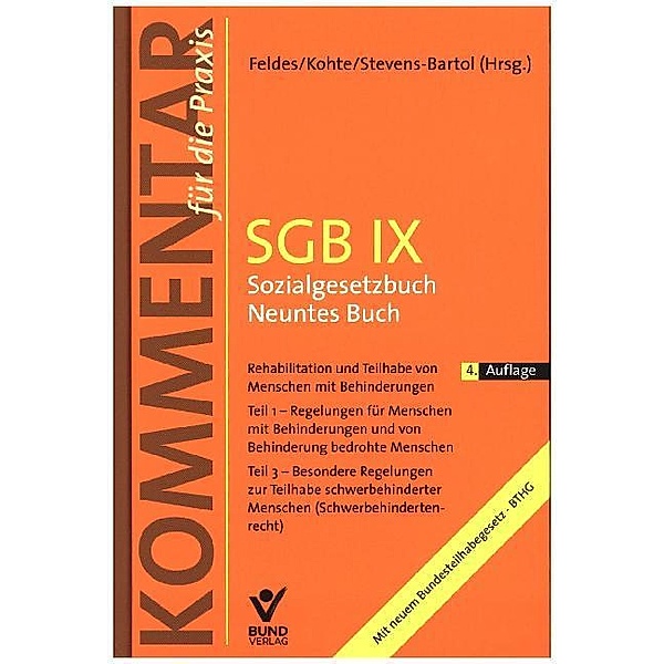 Kommentar für die Praxis / SGB IX - Sozialgesetzbuch Neuntes Buch, Werner Feldes, Wolfhard Kohte