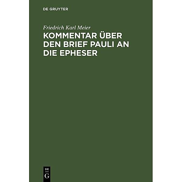 Kommentar über den Brief Pauli an die Epheser, Friedrich Karl Meier