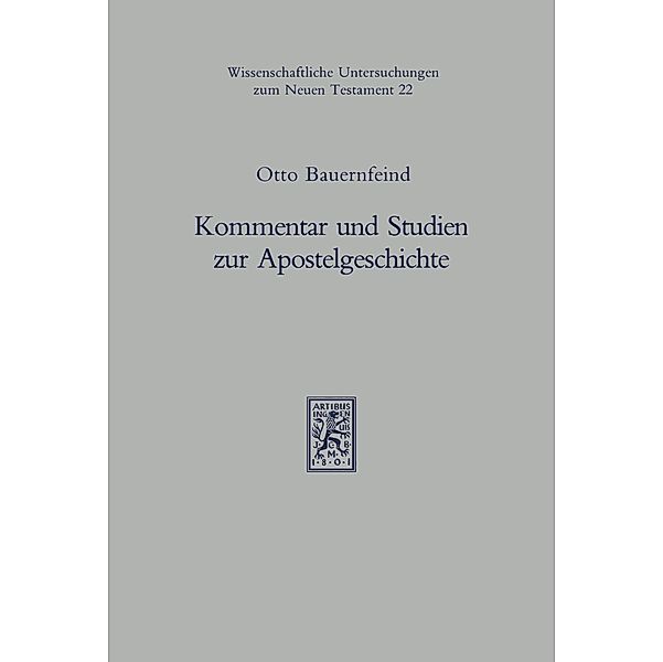 Kommentar und Studien zur Apostelgeschichte, Otto Bauernfeind