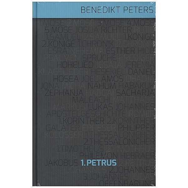 Kommentar zu 1. Petrus, Benedikt Peters