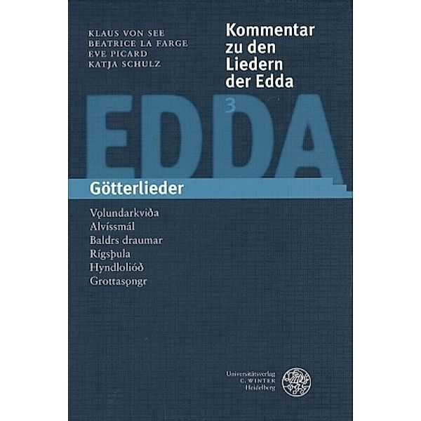 Kommentar zu den Liedern der Edda: Bd.3 Götterlieder