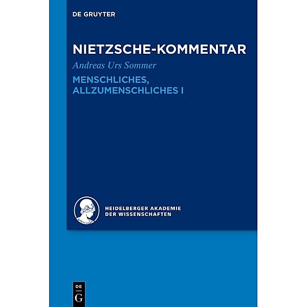 Kommentar zu Nietzsches Menschliches, Allzumenschliches I, Andreas Urs Sommer