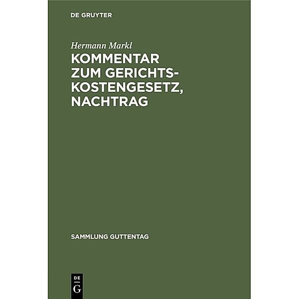 Kommentar zum Gerichtskostengesetz, Nachtrag, Hermann Markl