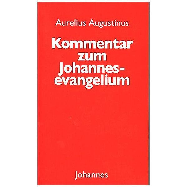 Kommentar zum Johannesevangelium, Augustinus