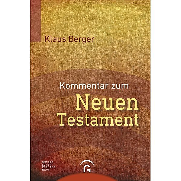Kommentar zum Neuen Testament, Klaus Berger