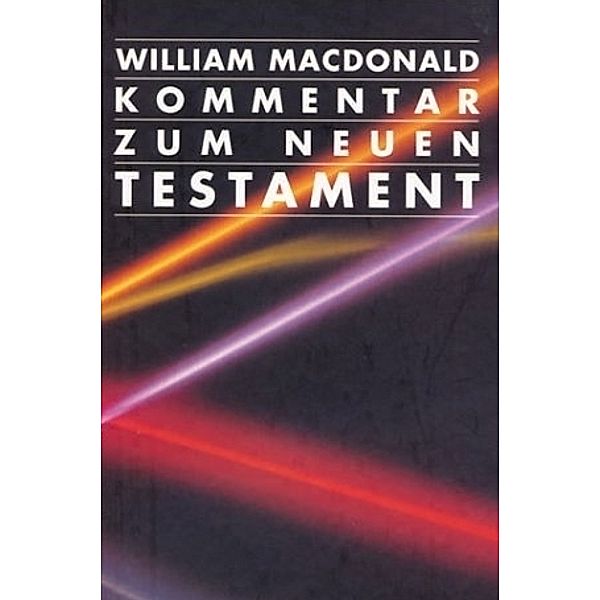 Kommentar zum Neuen Testament, William MacDonald