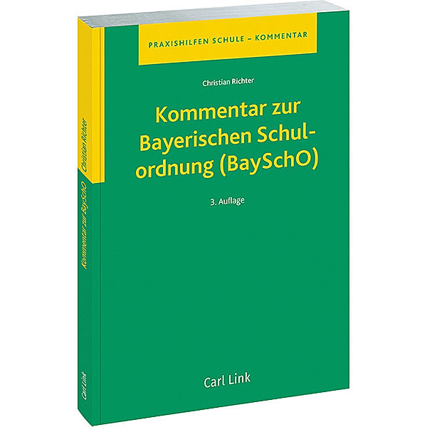 Kommentar zur Bayerischen Schulordnung (BaySchO), Christian Richter