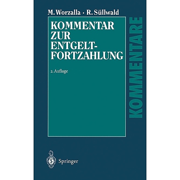 Kommentar zur Entgeltfortzahlung, Michael Worzalla, Ralf Süllwald