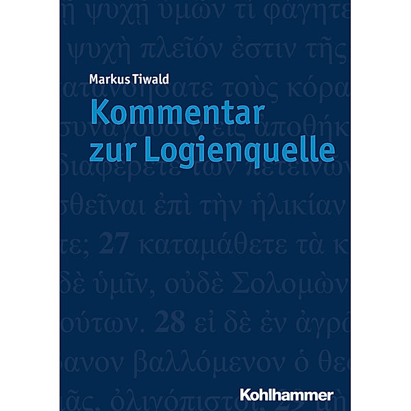 Kommentar zur Logienquelle, Markus Tiwald